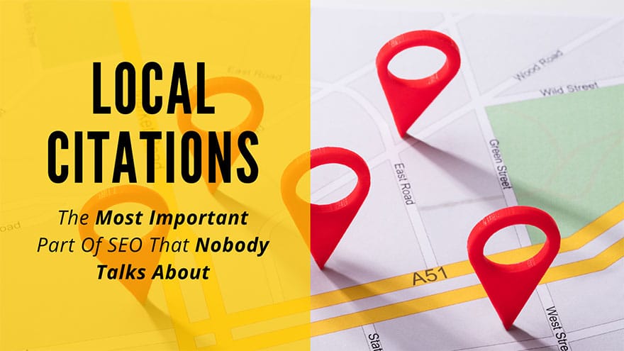 Banner with the text 'Local Citations: The Most Important Part Of SEO That Nobody Talks About' behind is image of a map with 3 markers